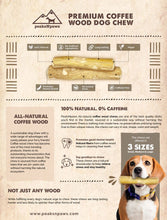 Load image into Gallery viewer, Peaks 'n Paws Coffee Wood Dog Chews